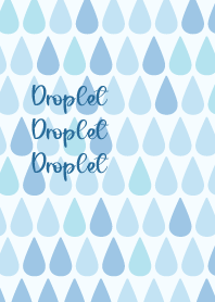 Droplet