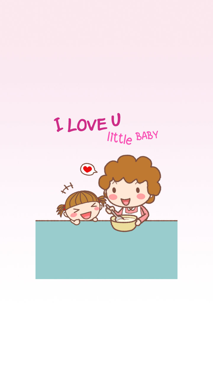 I LOVE U little BABY