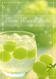 ＊シャインマスカットソーダ＊