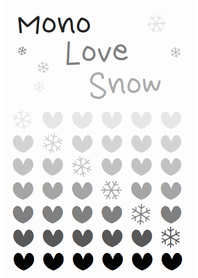 MONO LOVE SNOW