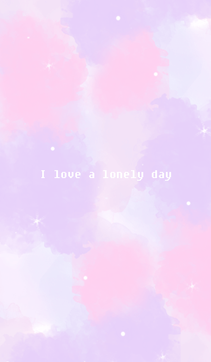 I love a lonely day