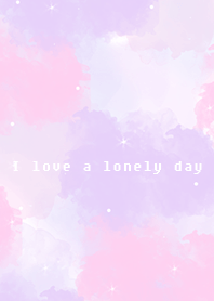 I love a lonely day