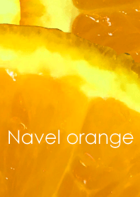 Navel orange ~ネーブルオレンジ~