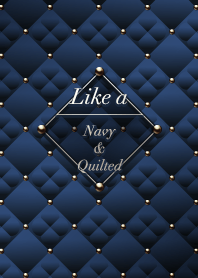 Like a - Navy & Quilted
