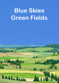 Blue Skies, Green Fields