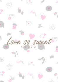 Love so sweet 8 -MEKYM-