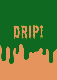 DRIP! THEME /22
