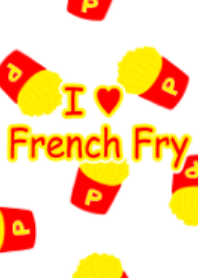 I Love French Fry