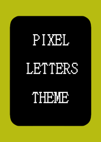PIXEL LETTERS THEME[BLACK]-GREEN TEA