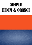 Simple denim & orange.