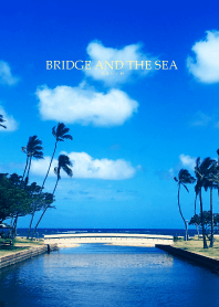 BRIDGE AND THE SEA 4
