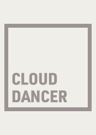 Fashion color "CLOUD DANCER"