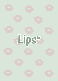 Lips'Green'*