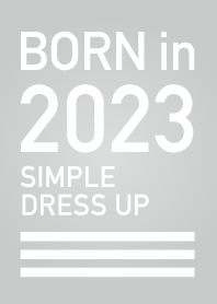 Born in 2023/Simple dress-up
