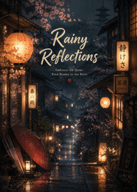 Rainy Reflections
