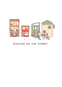 Walking on the street.