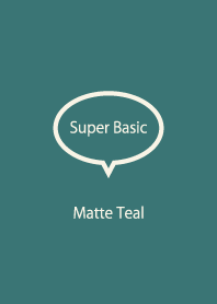 Super Basic Matte Teal