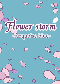 Flower storm -turquoise blue-