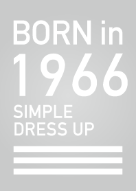 Born in 1966/Simple dress-up