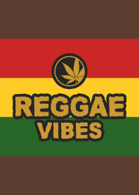 REGGAE VIBES