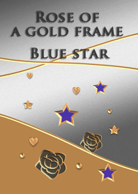 Rose of a gold frame<Blue star>