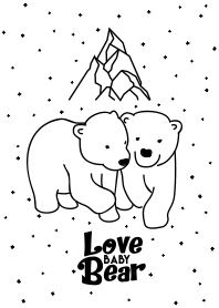 Love Baby Bear : Monochrome Ver.