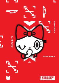 BYE BYE KITTEN : RED WHITE