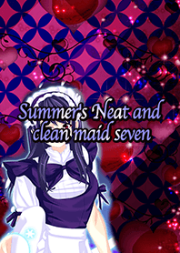 Summer's Neat and clean maid seven