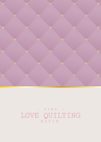 LOVE QUILTING PINK 26