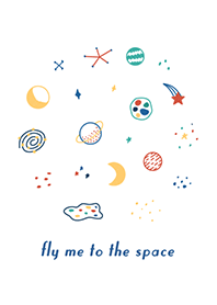 FLY ME TO THE SPACE