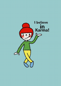 Frida, i believe in karma.