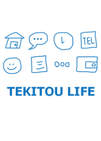 -TEKITOU LIFE- BLUE
