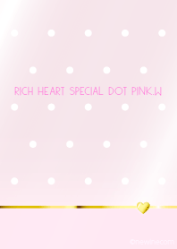 RICH HEART SPECIAL DOT PINK.W