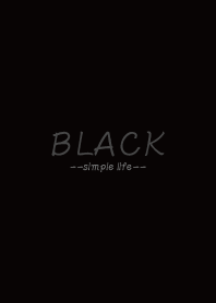 -simple life -black