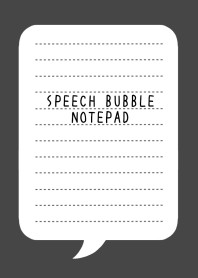 SPEECH BUBBLE NOTEPAD/CHARCOAL GREY