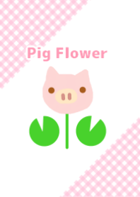 Pig Flower ～ブタの花～