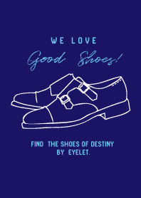 We love good shoes!