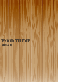 Wood Theme.