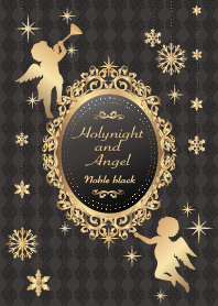 Holynight and Angel Noble Black