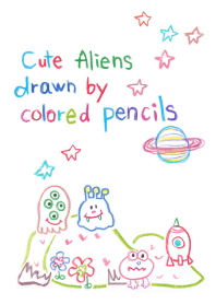 Cute Aliens drawn by colored pencils