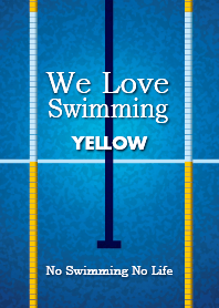 We Love Swimming (YELLOW)