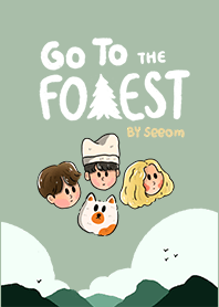 Go To The Forest