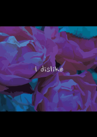 I dislike