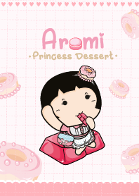 Aromi - Aromi the Princess Dessert