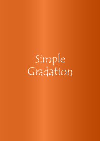 Simple Gradation -GlossyOrange 7-
