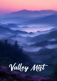 Valley Mist