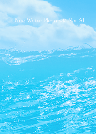 Blue Water Photo 937 Not AI