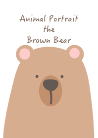 Animal Portrait - The Brown Bear