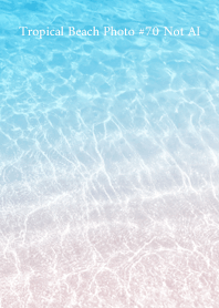 Tropical Beach Photo #70 Not AI