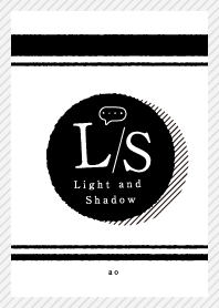 Light and Shadow : E